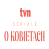 PL: TVN SERIAL O KOBIETACH ᵁᴴᴰ