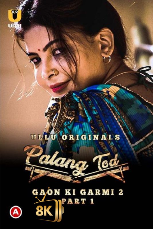 IN - Palang Tod Gaon Ki Garmi (2021) (IN)