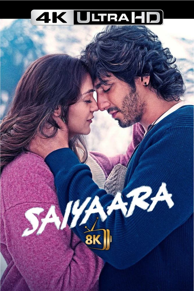 4K-IN - Saiyaara (2025)