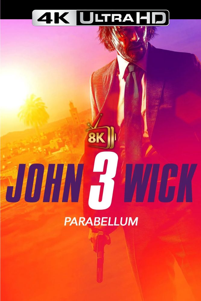 4K-IN - John Wick: Chapter 3 - Parabellum (2019)