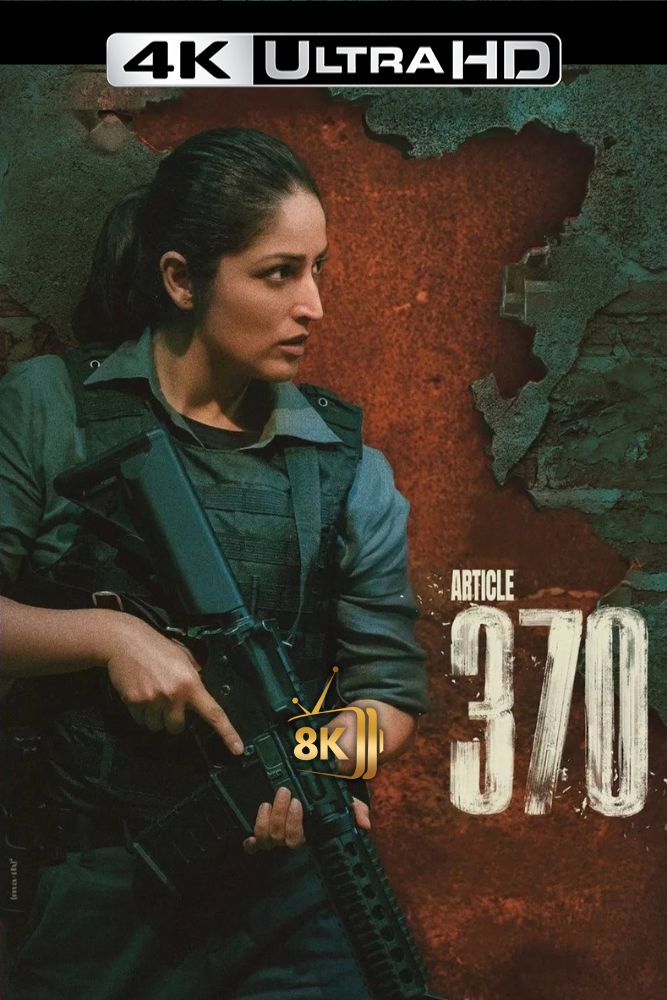 4K-IN - Article 370 (2024)