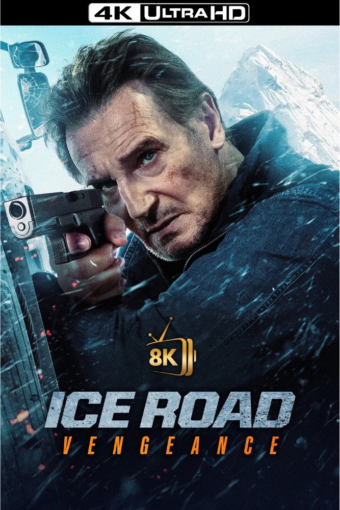 4K-IN - Ice Road: Vengeance (2025)