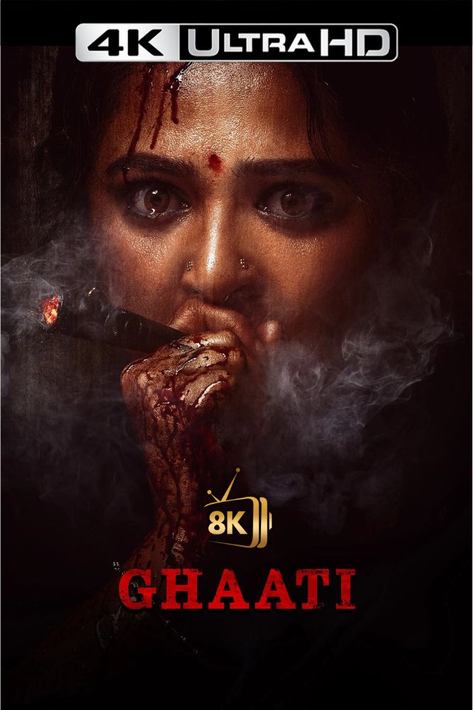 4K-IN - Ghaati (2025)