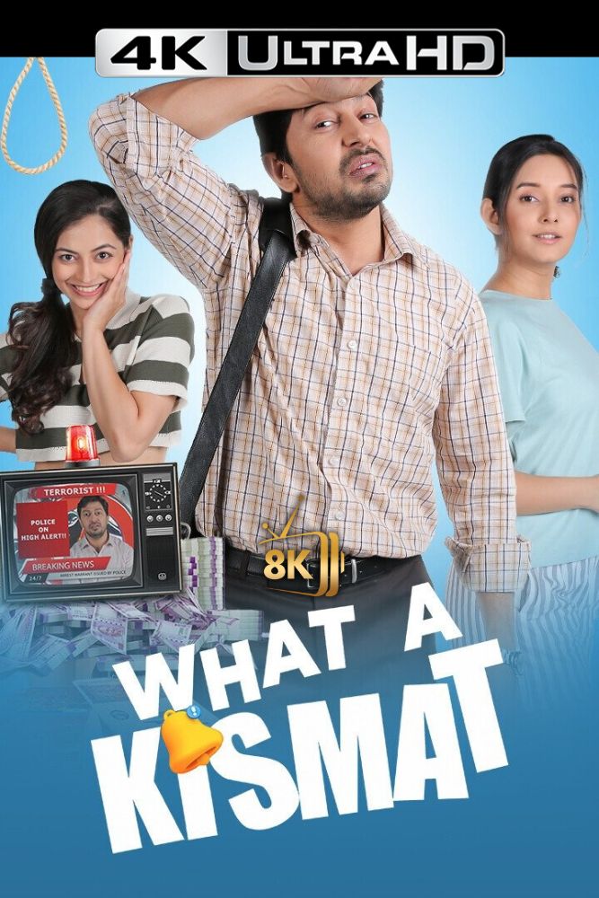 4K-IN - What a Kismat (2024)