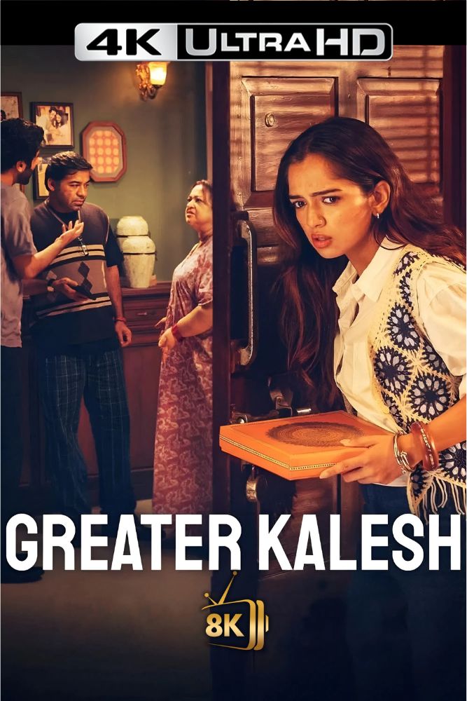 4K-IN - Greater Kalesh (2025)