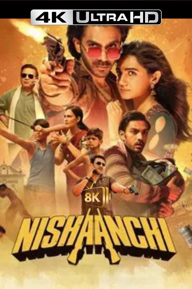 4K-IN - Nishaanchi (2025)