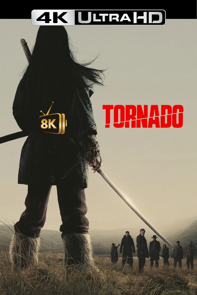 4K-IN - Tornado (2025)