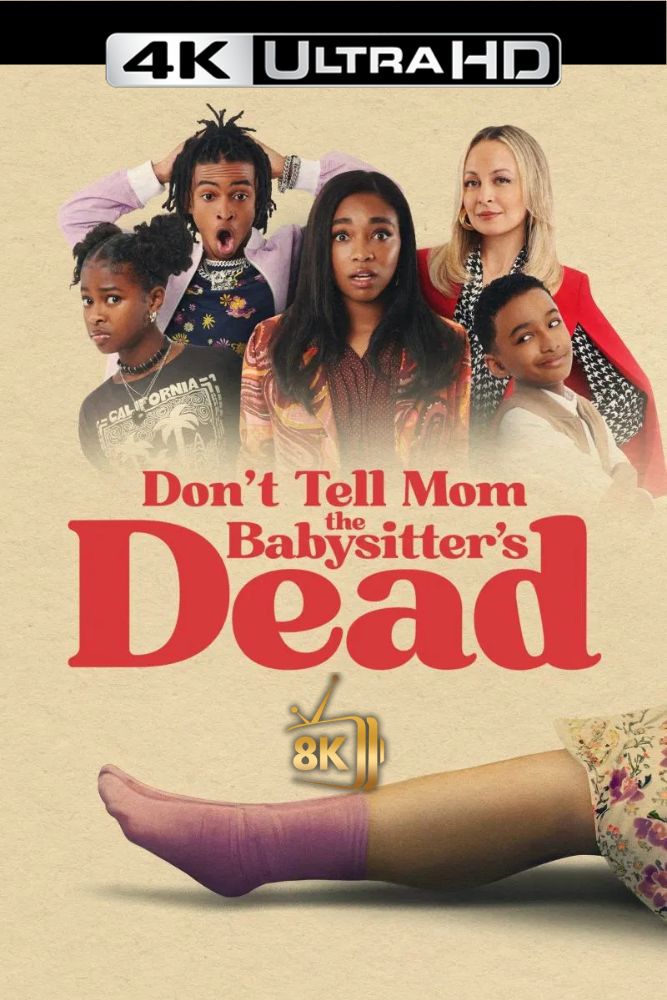 4K-IN - Don't Tell Mom the Babysitter's Dead (2024)