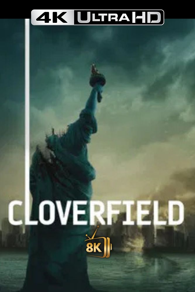 4K-IN - Cloverfield (2008)