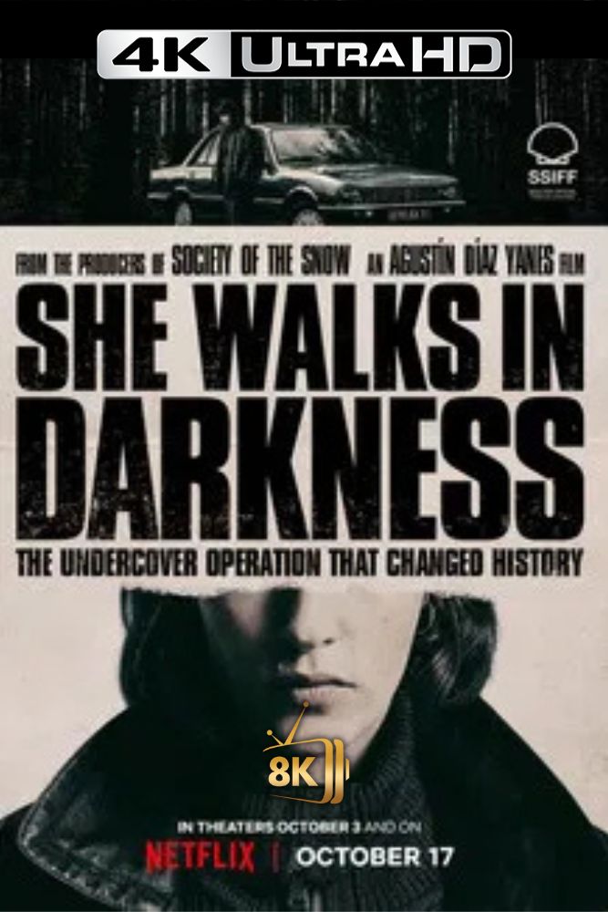 4K-IN - She Walks in Darkness (2025)