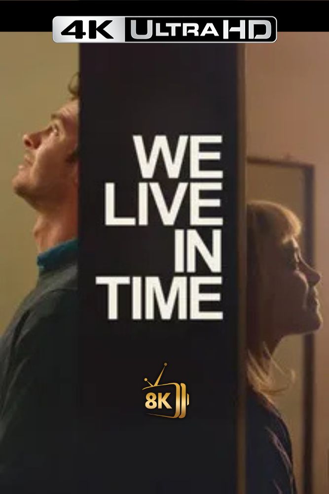 4K-IN - We Live in Time (2024)