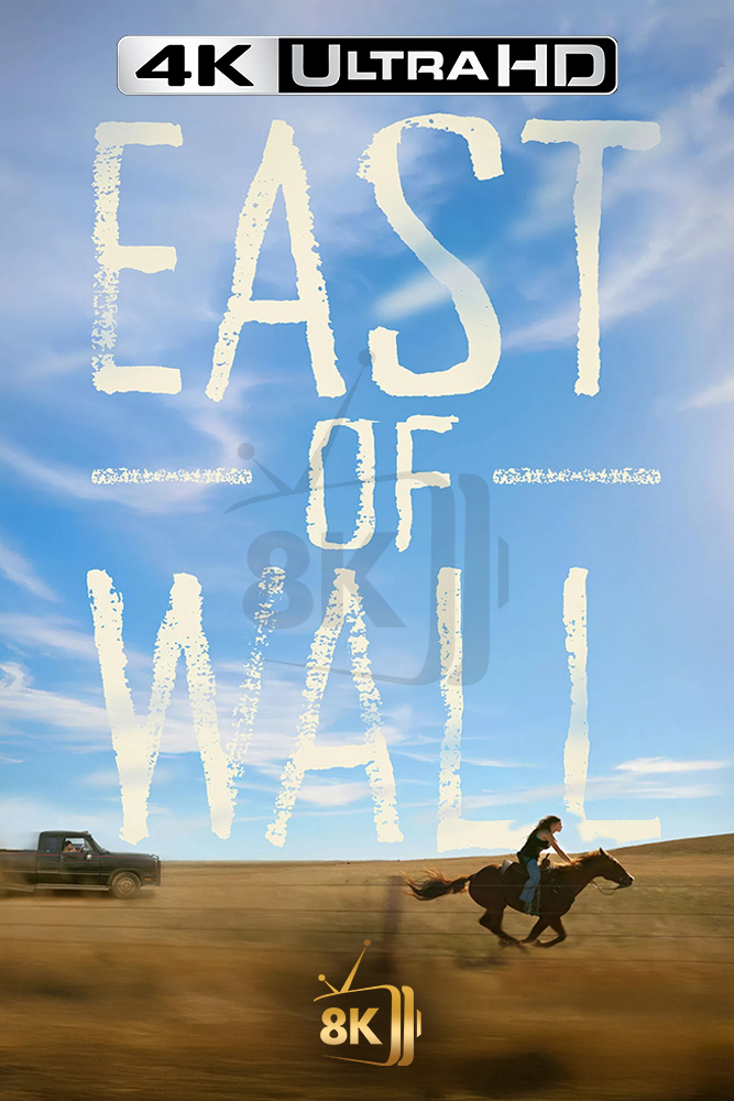 4K-AR - East of Wall (2025)