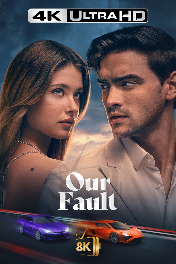 4K-AR - Our Fault (2025)