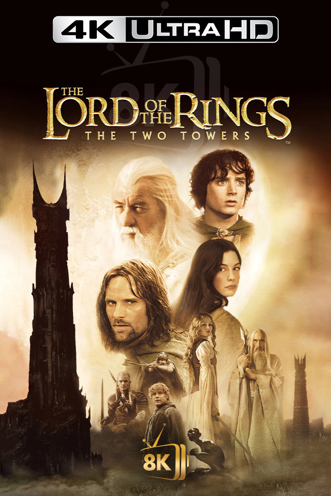 4K-AR - The Lord of the Rings: The Two Towers (2002)