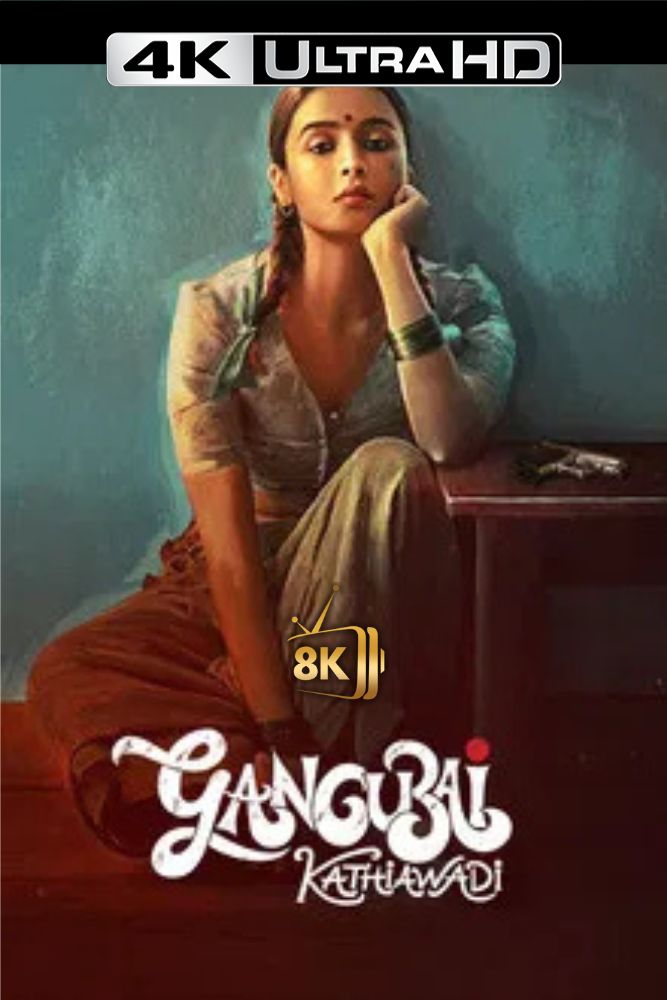 4K-IN - Gangubai Kathiawadi (2022)