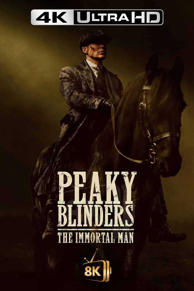 4K-AR - Peaky Blinders: The Immortal Man (2026)