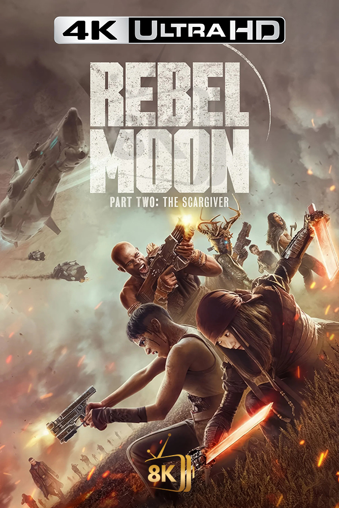 4K-AR - Rebel Moon - Part Two: The Scargiver (2024)