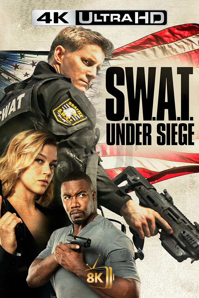 4K-AR - S.W.A.T.: Under Siege (2017)