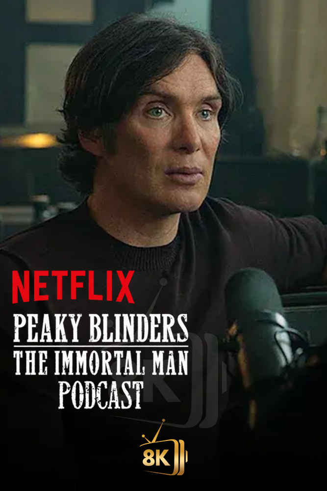 NF - Peaky Blinders The Immortal Man Podcast (2026)