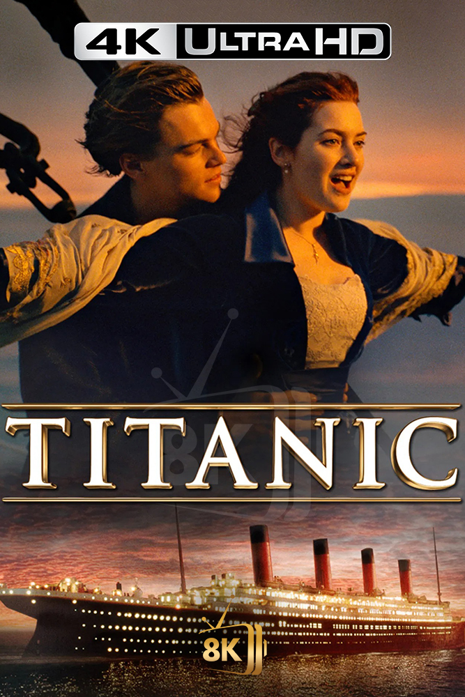 4K-AR - Titanic (1997)