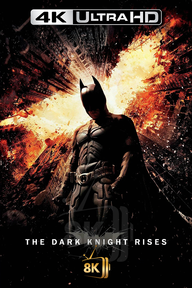 4K-AR - The Dark Knight Rises (2012)