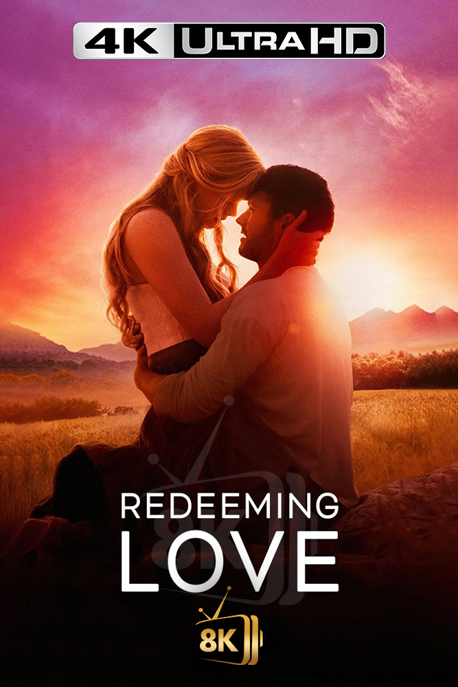 4K-AR - Redeeming Love (2022)