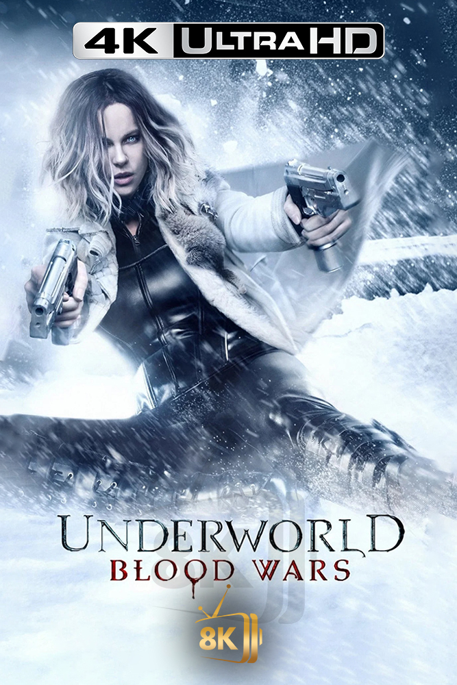4K-AR - Underworld: Blood Wars (2016)