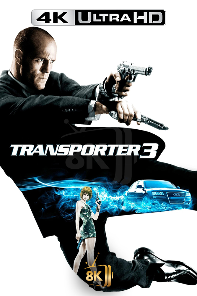 4K-AR - Transporter 3 (2008)