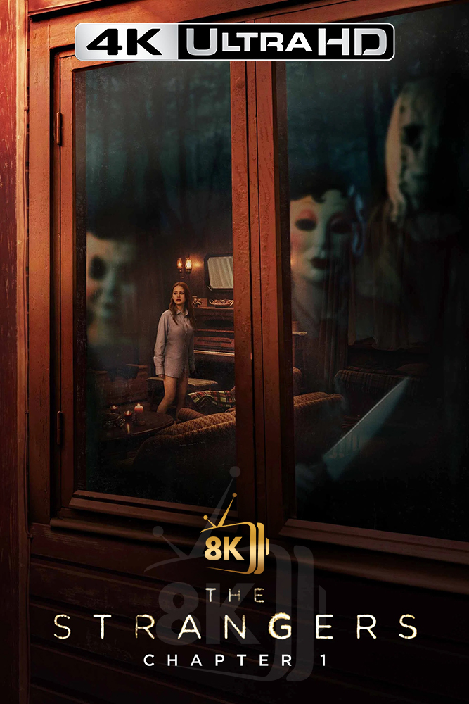 4K-AR - The Strangers: Chapter 1 (2024)