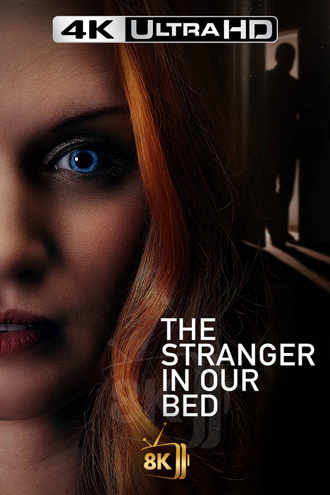 4K-AR - The Stranger in Our Bed (2022)