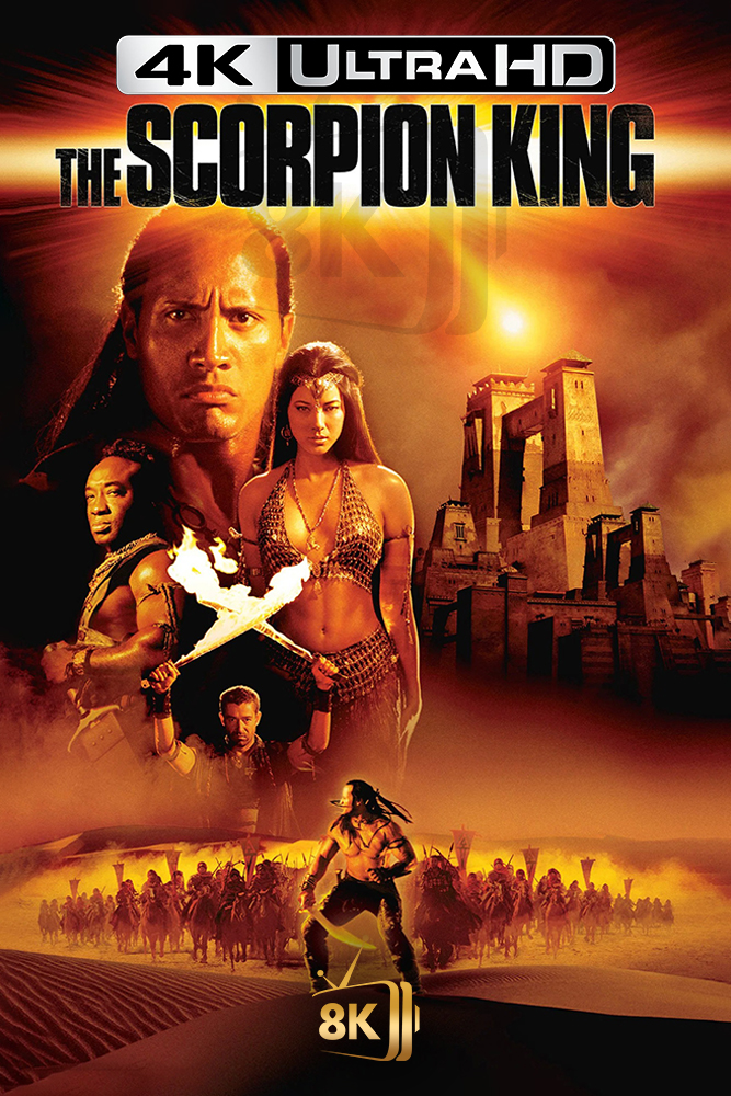 4K-AR - The Scorpion King (2002)