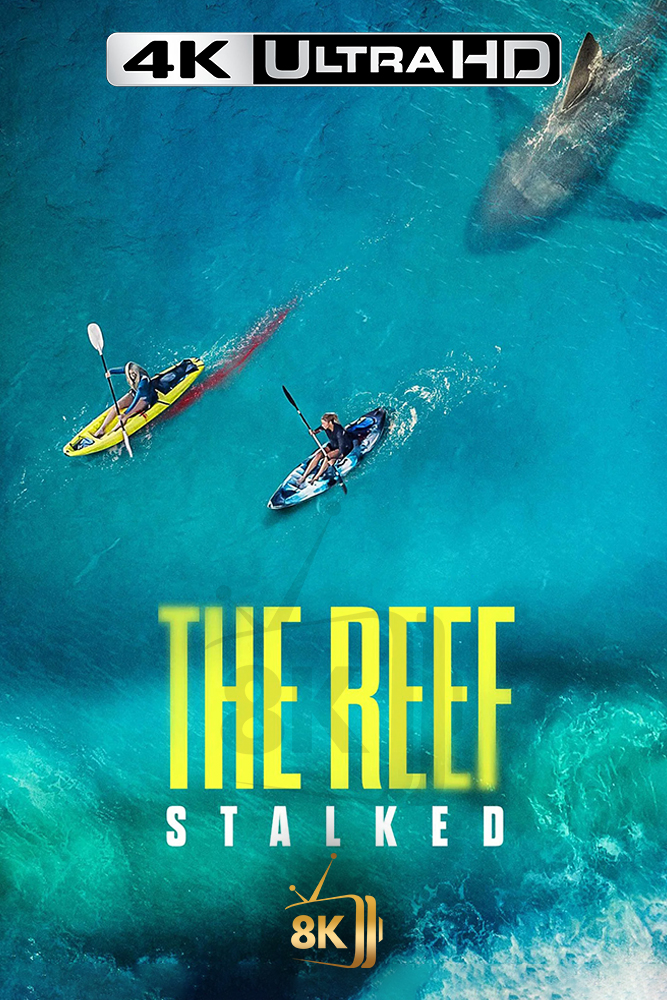 4K-AR - The Reef: Stalked (2022)