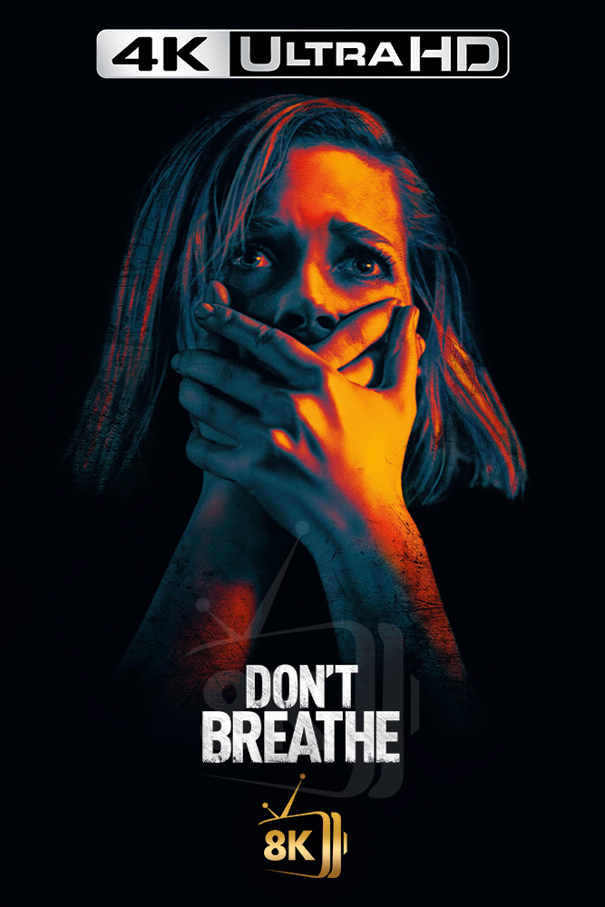 4K-AR - Don't Breathe (2016)