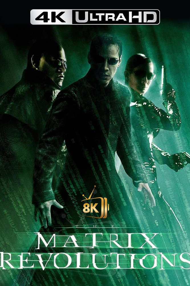 4K-AR - The Matrix Revolutions (2003)