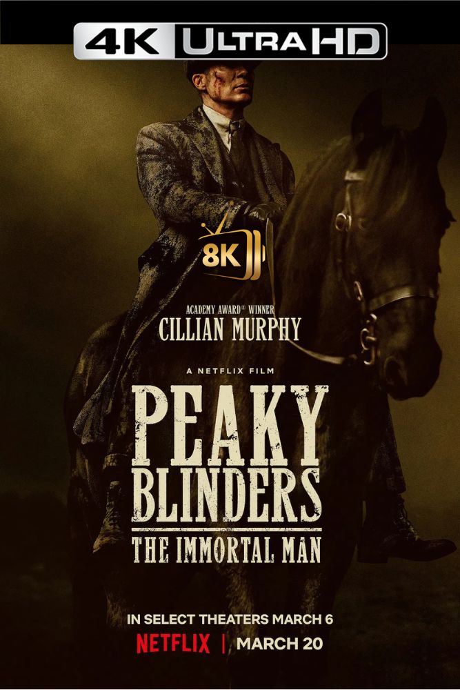 4K-IN - Peaky Blinders: The Immortal Man (2026)