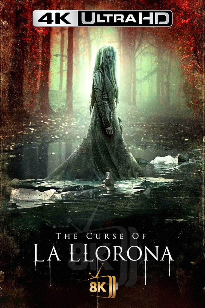 4K-AR - The Curse of La Llorona (2019)