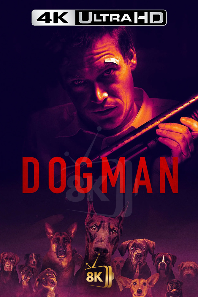 4K-AR - Dogman (2023)