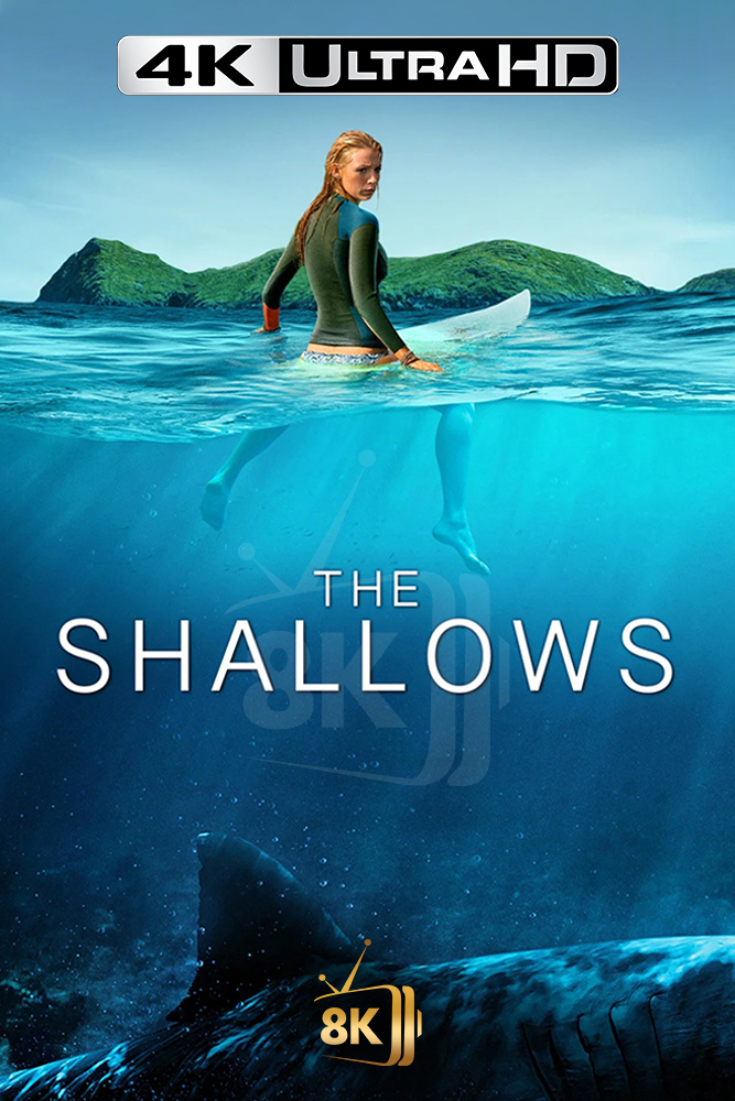 4K-AR - The Shallows (2016)