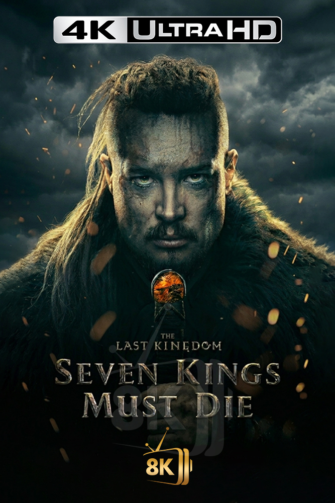 4K-AR - The Last Kingdom: Seven Kings Must Die (2023)