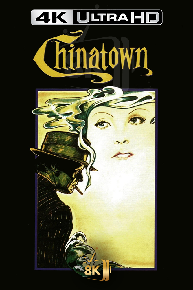 4K-AR - Chinatown (1974)