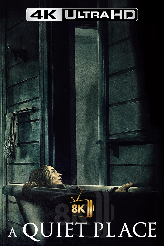 4K-AR - A Quiet Place (2018)