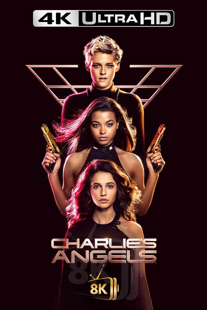 4K-AR - Charlie's Angels (2019)
