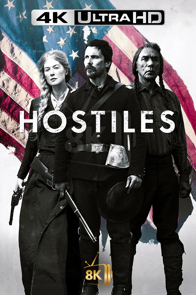 4K-AR - Hostiles (2017)
