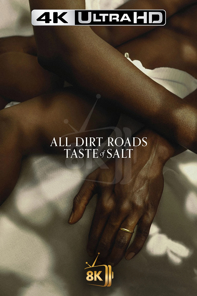 4K-AR - All Dirt Roads Taste of Salt (2023)