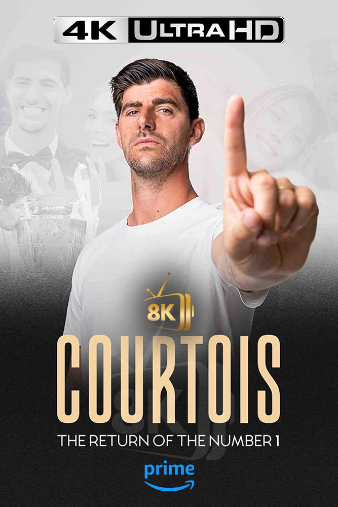 4K-AMZ - Courtois, the Return of the Number 1 (2024) (ES)