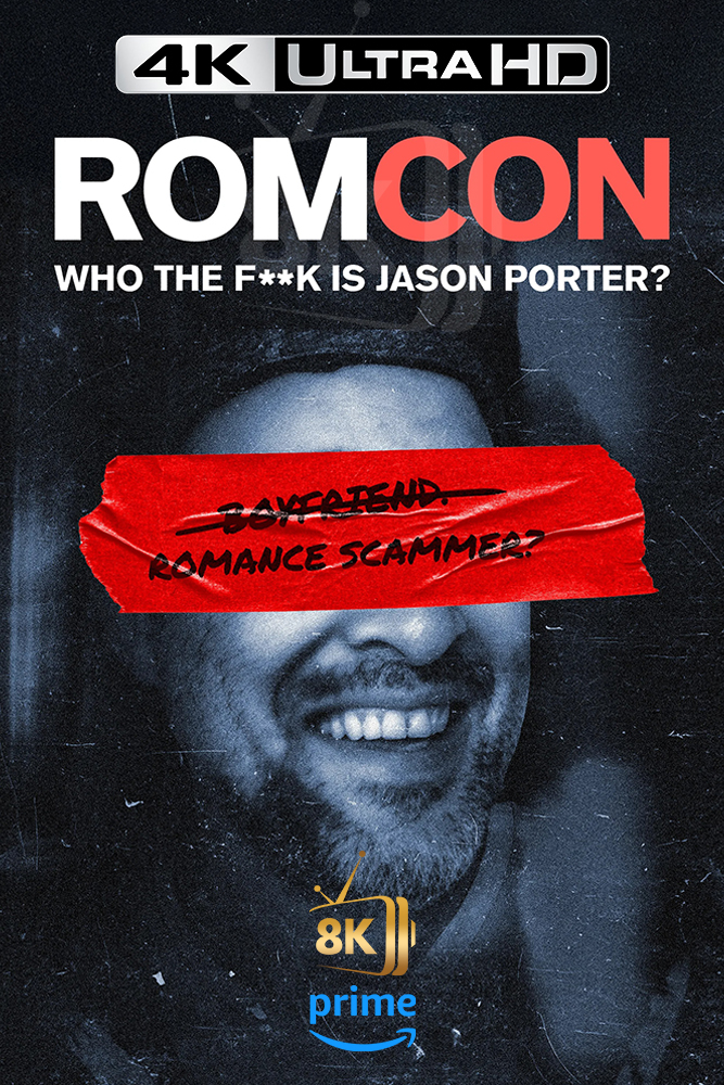 4K-AMZ - ROMCON: Who the F**k Is Jason Porter? (2025) (CA)