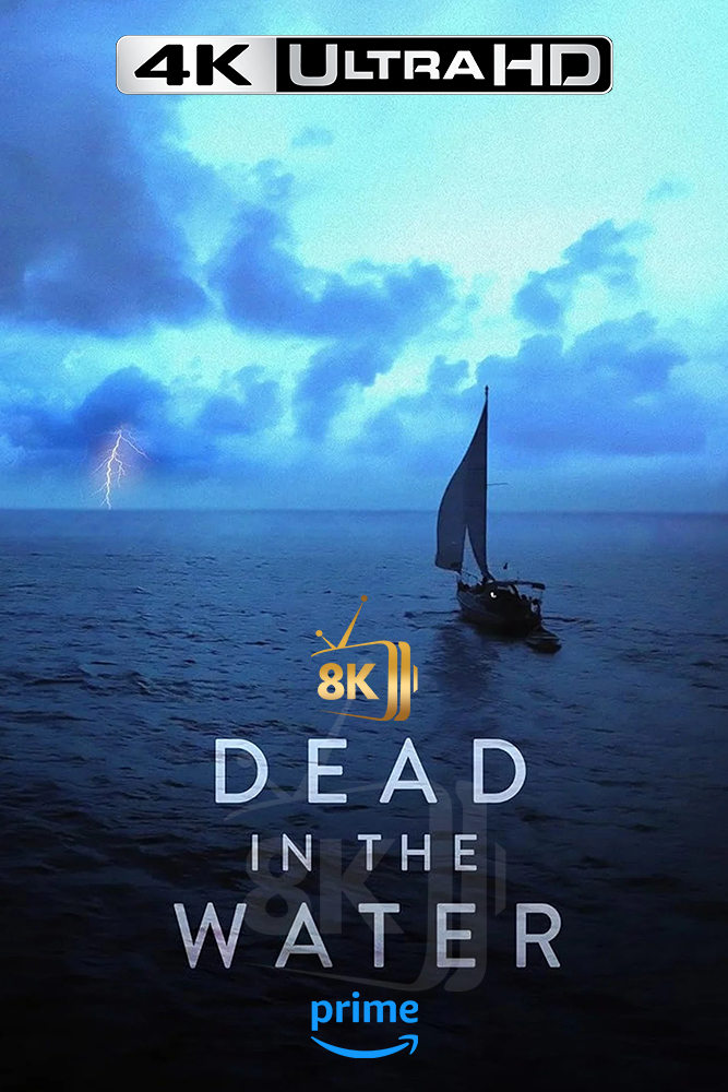 4K-AMZ - Dead in the Water