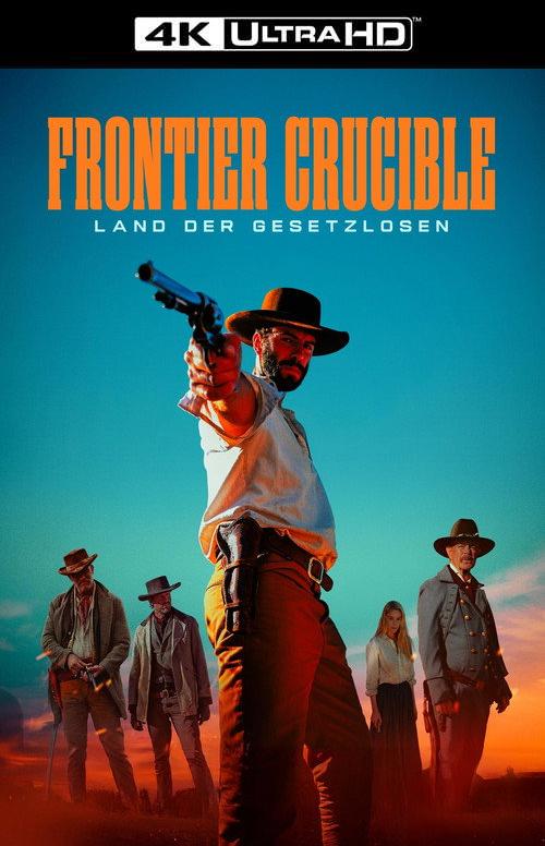 TVplus DE-[4K] - Frontier Crucible: Land der Gesetzlosen (2025)