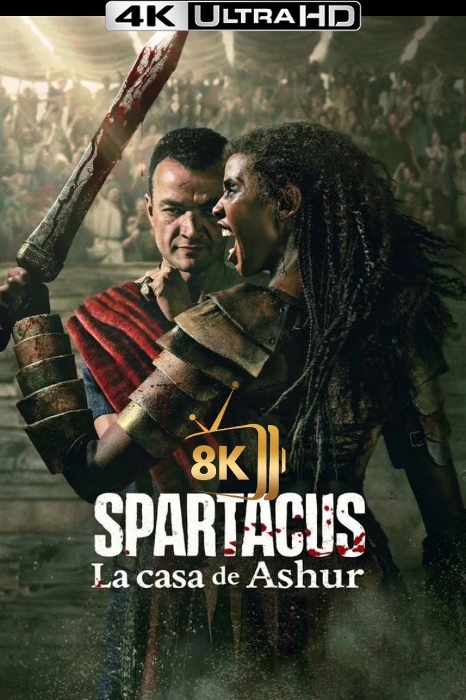 4K-ES-HDR - Spartacus: La Casa de Ashur (2025) (US)