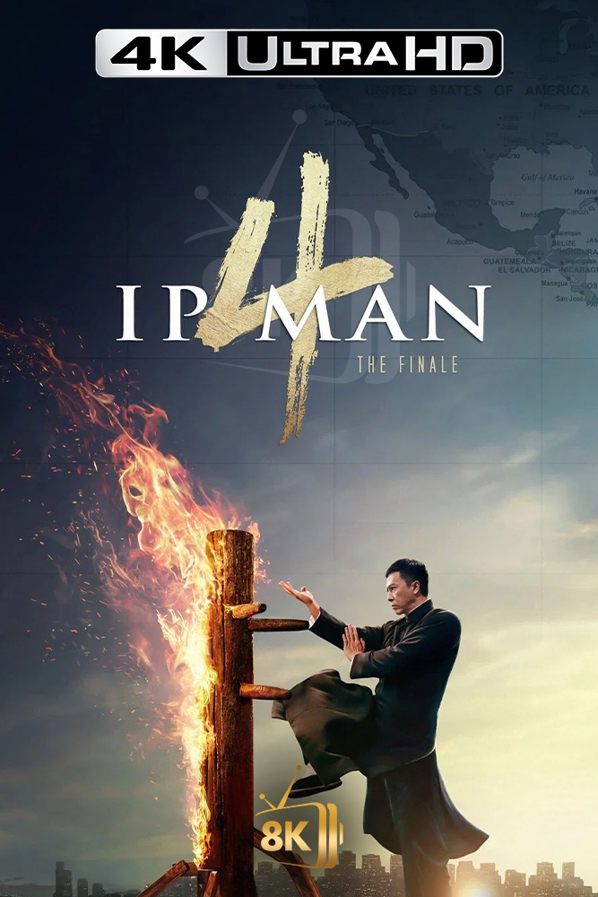 4K-AR - Ip Man 4: The Finale (2019)